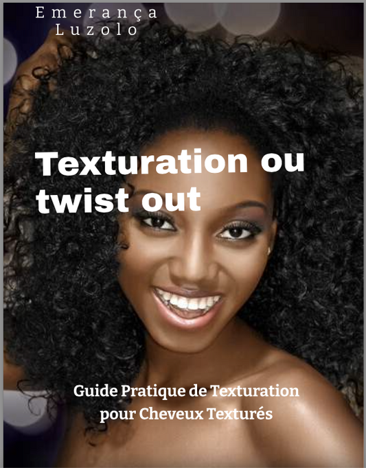 E-Book - Guide pratique de texturation pour cheveux texturés